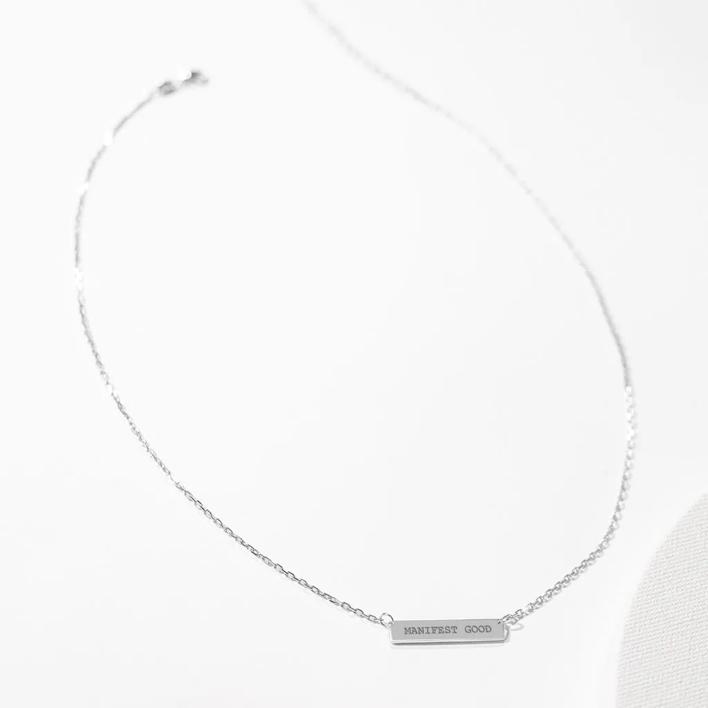 Engraved Bar Pendant: Manifest Good - Silver